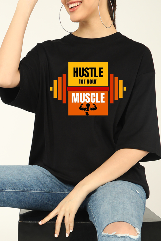 Hustle For Your Muscle Unisex Gym Oversize T-shirt