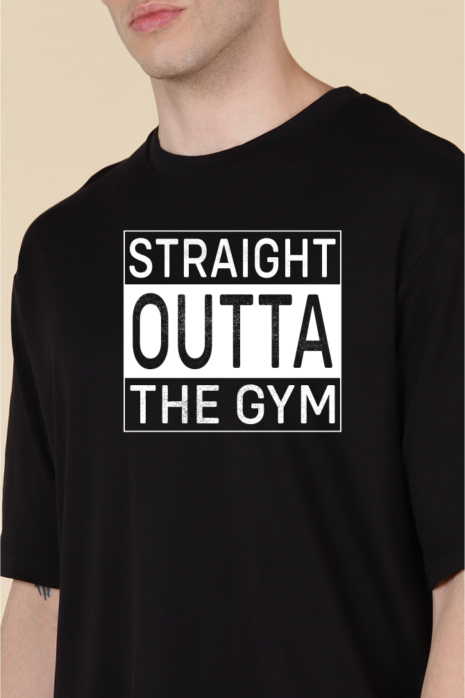 Straight Outta The Gym Unisex Gym Oversize T-shirt