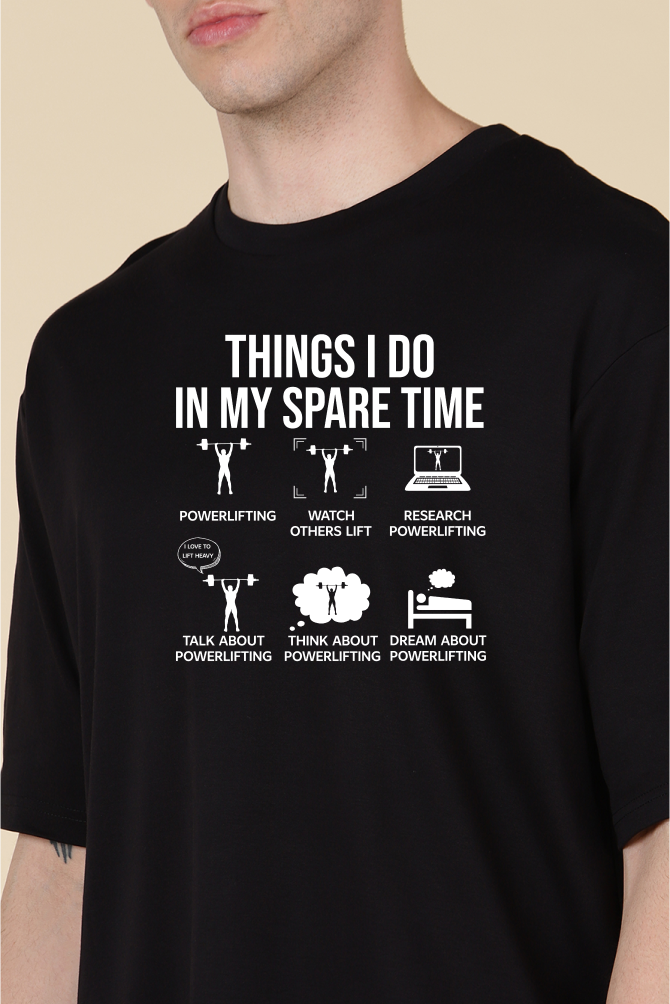 Things I Do In My Spare Time Unisex Gym Oversize T-shirt