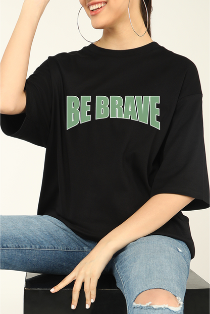 Be Brave Gym Oversize T-shirt