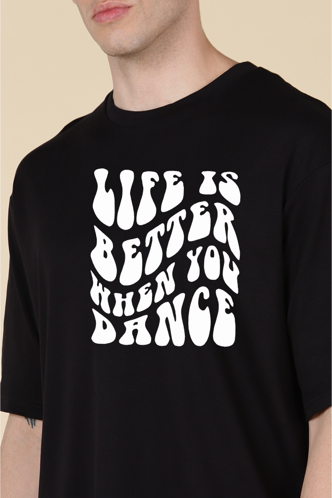 Life is Better When You DanceGym Oversize T-shirt