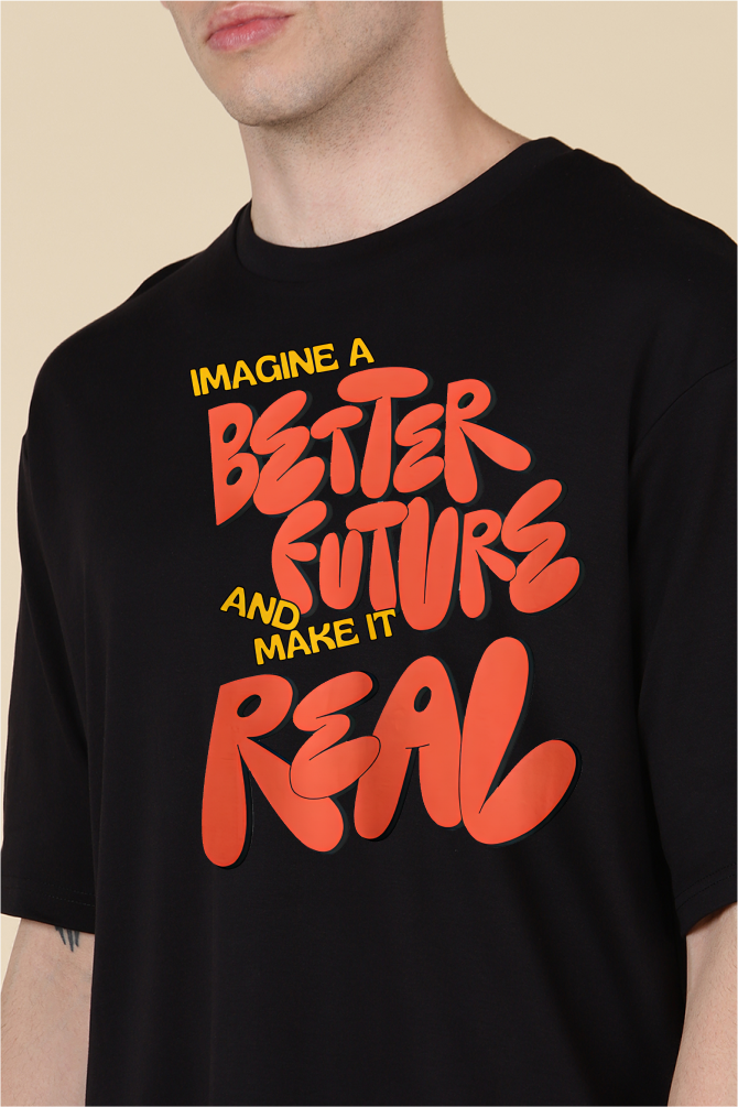 Imagin a Better Future Oversized T-shirts