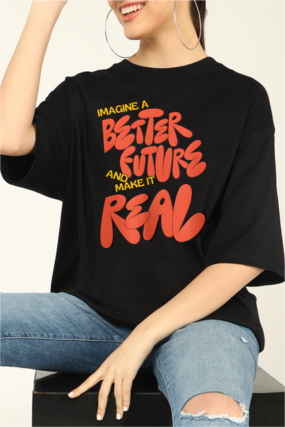 Imagin a Better Future Oversized T-shirts