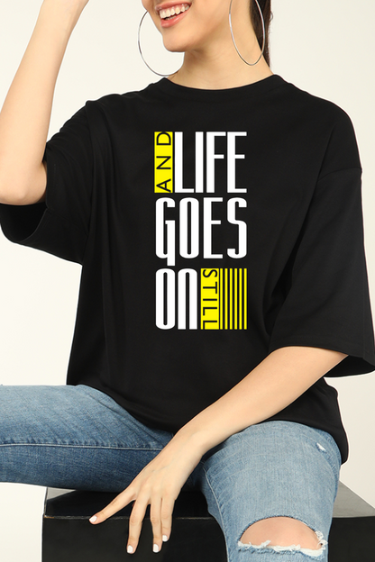 Life Goes On Oversized T-shirts