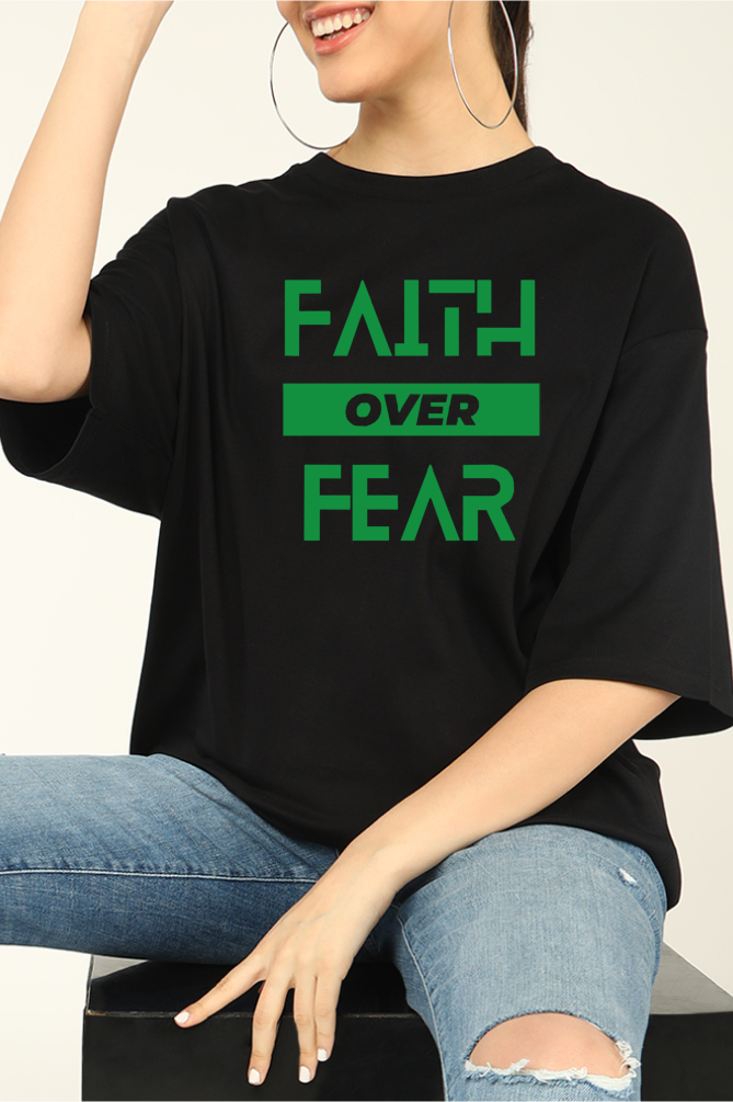 Faith Over Fear Oversized T-shirts