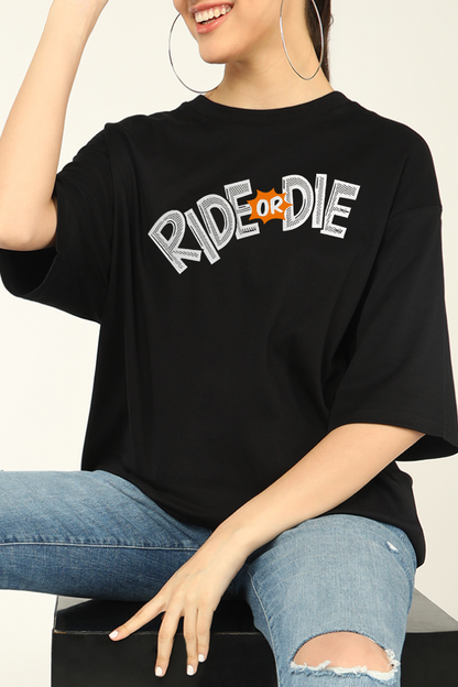 Ride or Die Oversized T-shirts