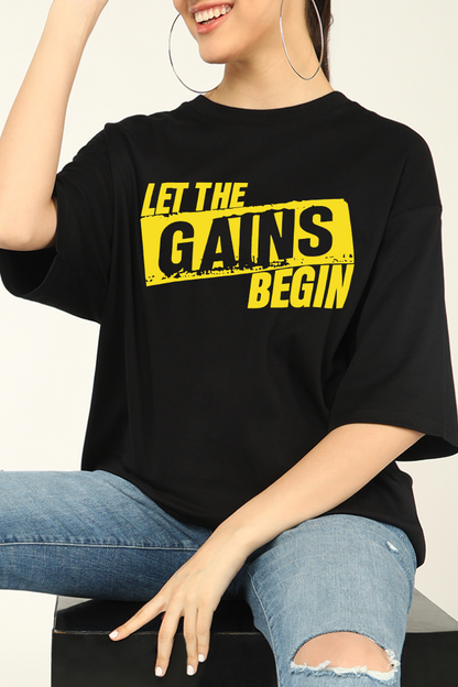 Let The Gains Begin True Oversized T-shirts