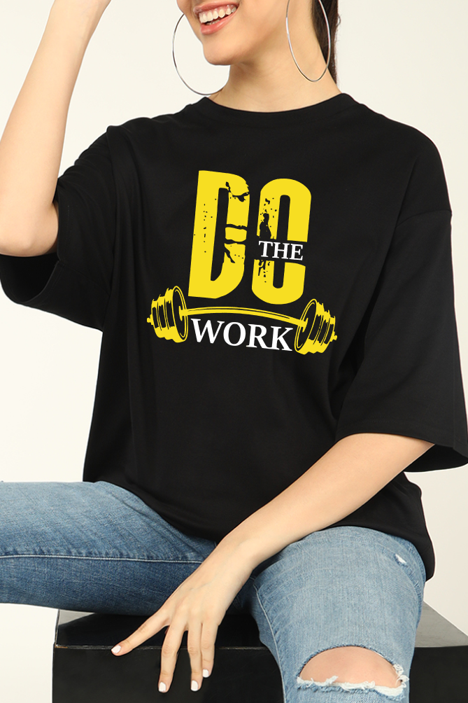 Do The Work Oversized T-shirts