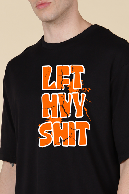 Lft Hvy Shit Oversized T-shirts