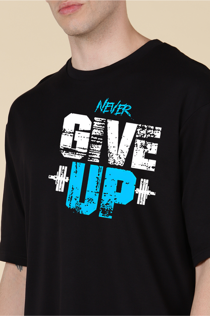 Never Give Up  Oversized T-shirts