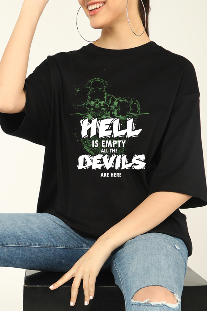 Hell is Empty Oversized T-shirts