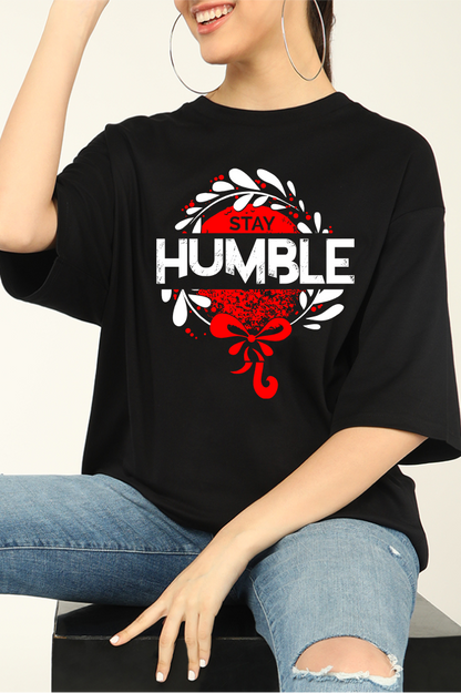 Stay Humble Oversized T-shirts