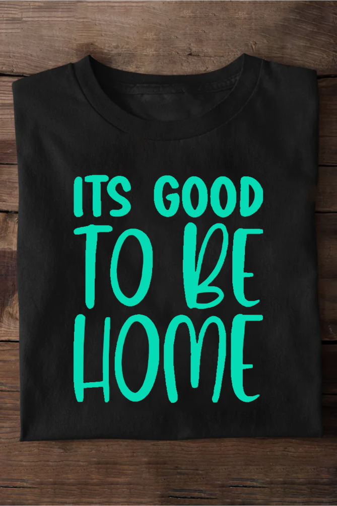 It’s Good to be Home Oversized T-shirts