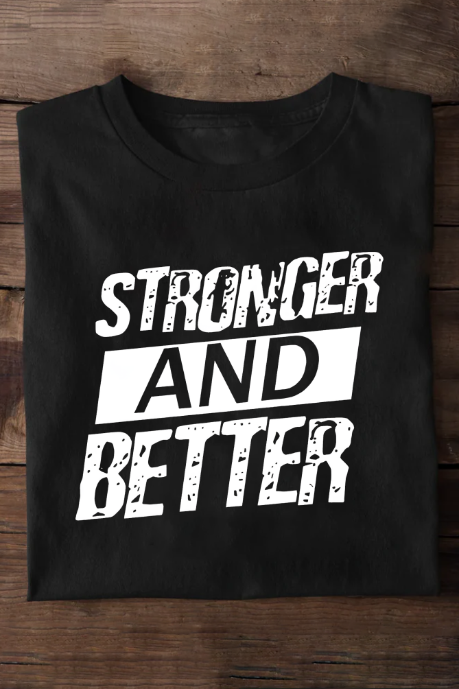 Stronger And Better Oversized T-shirts