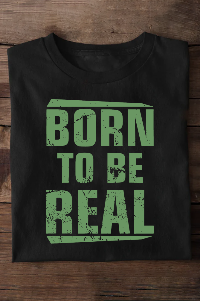 Born to be Real  Oversized T-shirts