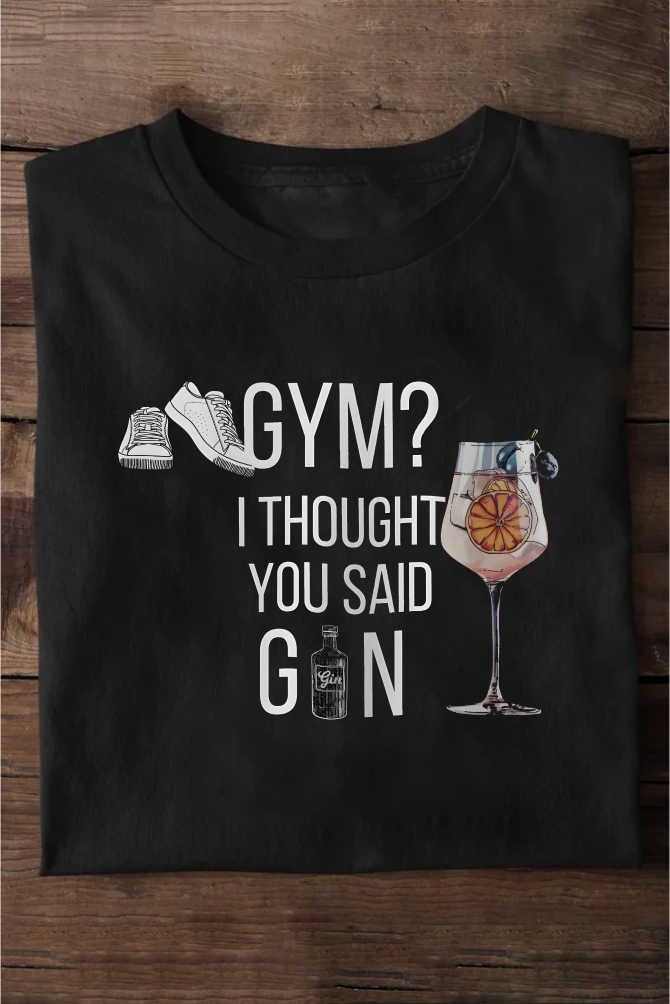 Gym I Thought You Said Gin Oversize T-shirt