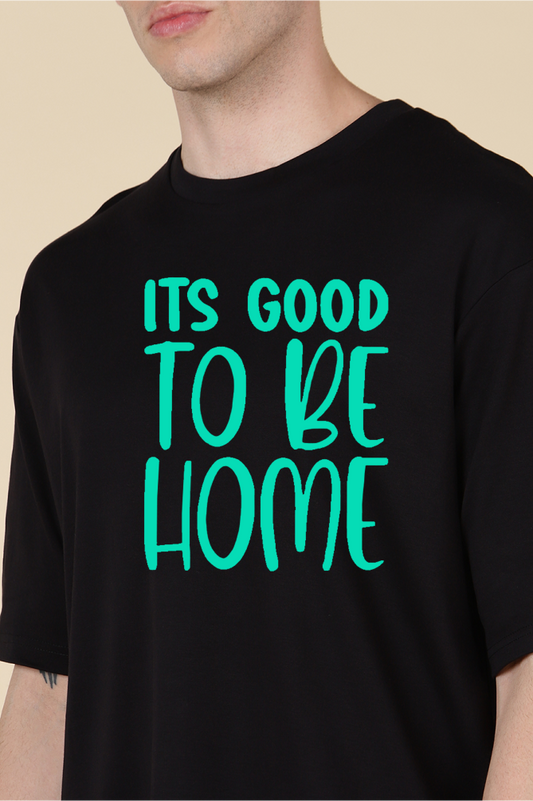 It’s Good to be Home Oversized T-shirts