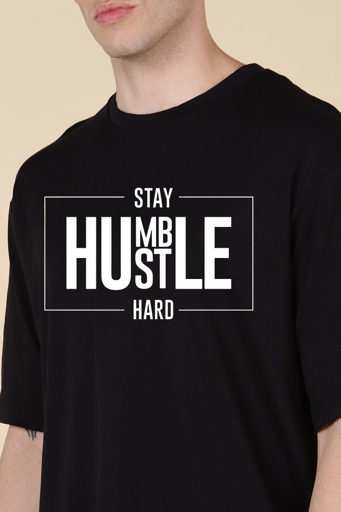 Stay Humble Hustle Hard Oversized T-shirt