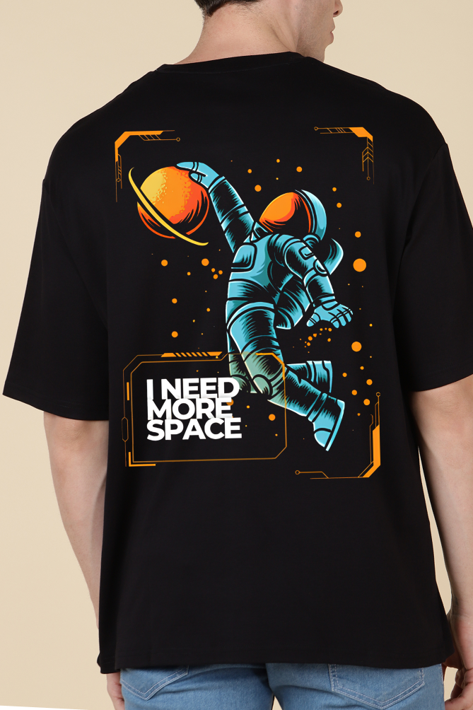 I Need More Space Oversized T-shirts