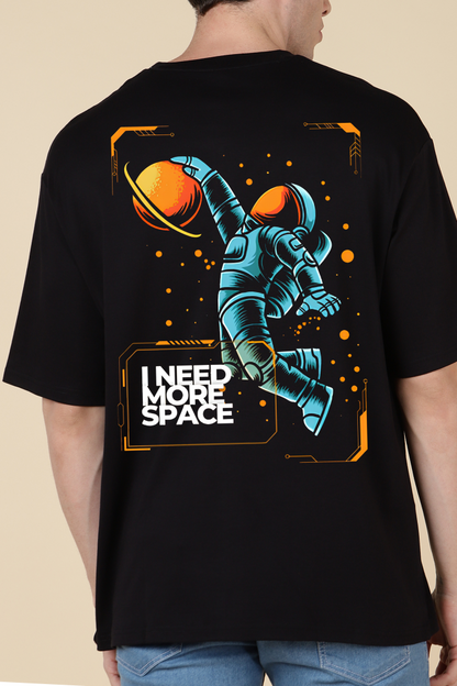 I Need More Space Oversized T-shirts