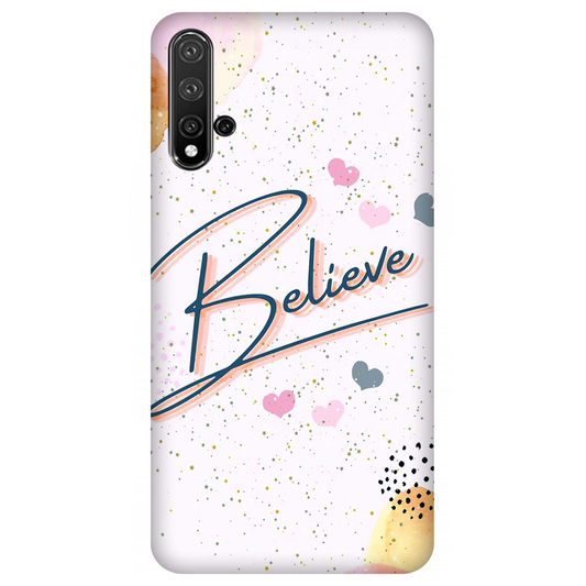 Inspirational Believe Case Huawei Nova 5