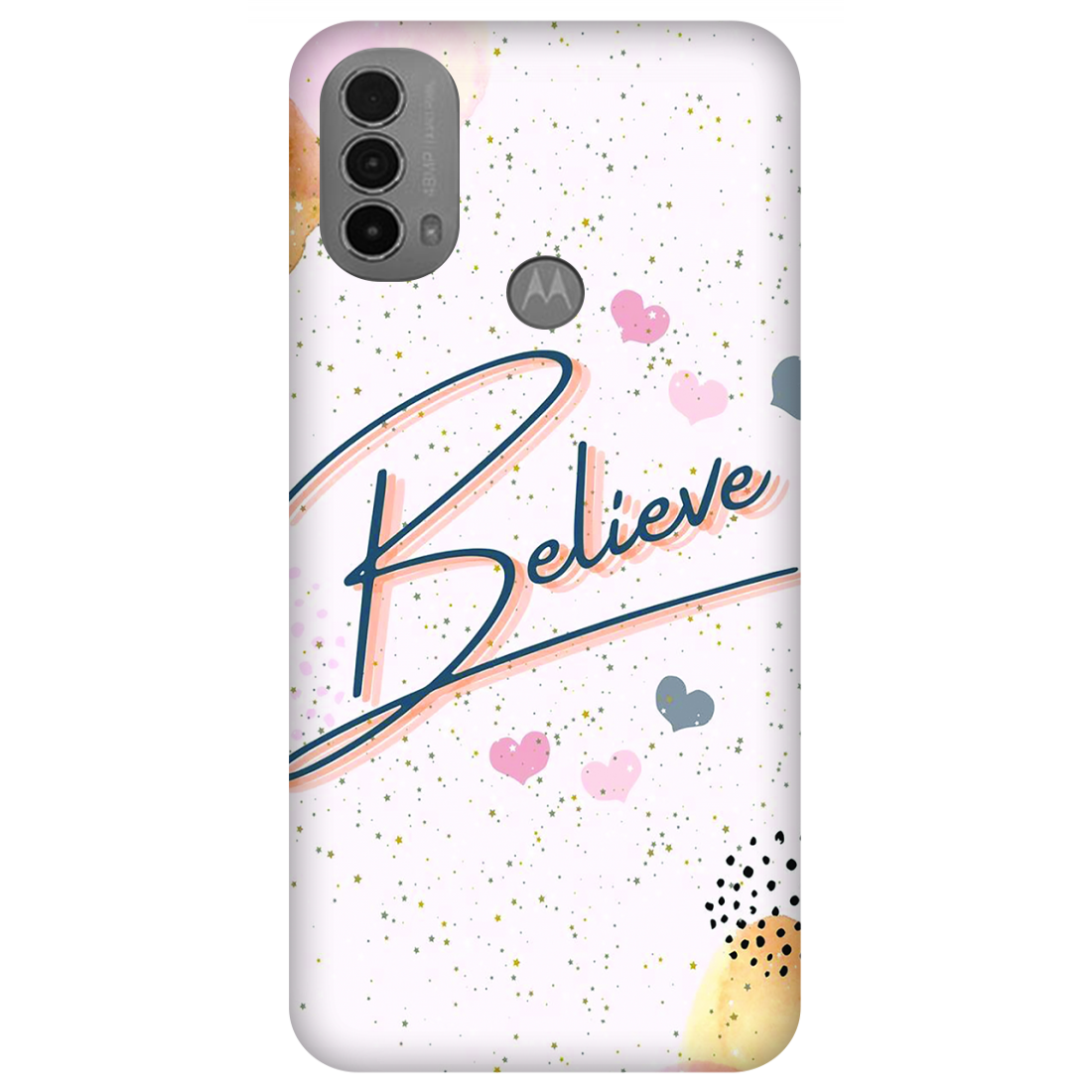 Inspirational Believe Case Motorola E40