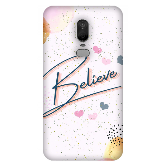 Inspirational Believe Case OnePlus 6