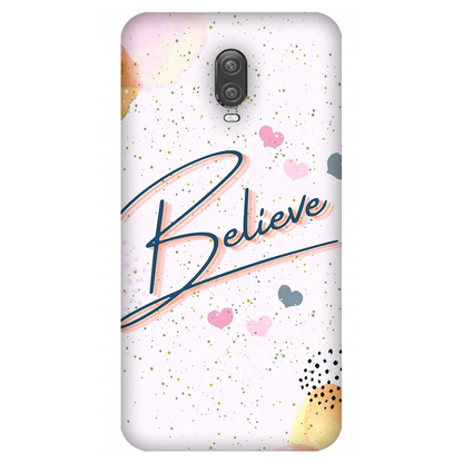 Inspirational Believe Case OnePlus 6T