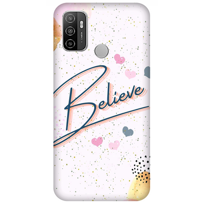 Inspirational Believe Case Oppo A33 (2020)