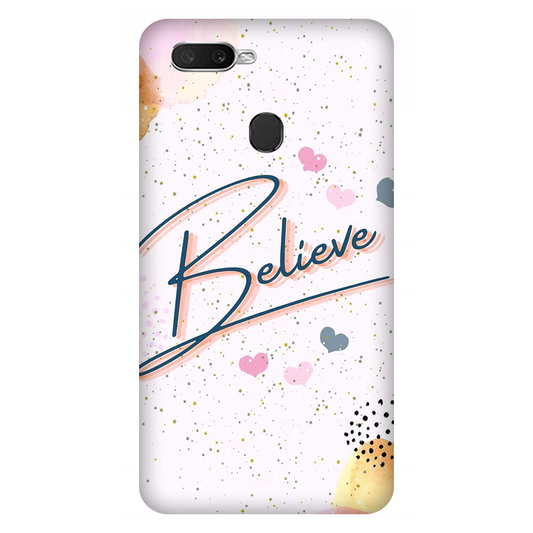 Inspirational Believe Case Oppo A7