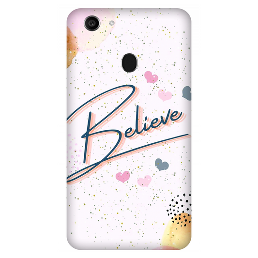 Inspirational Believe Case Oppo F5