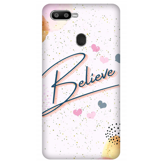 Inspirational Believe Case Oppo F9 Pro