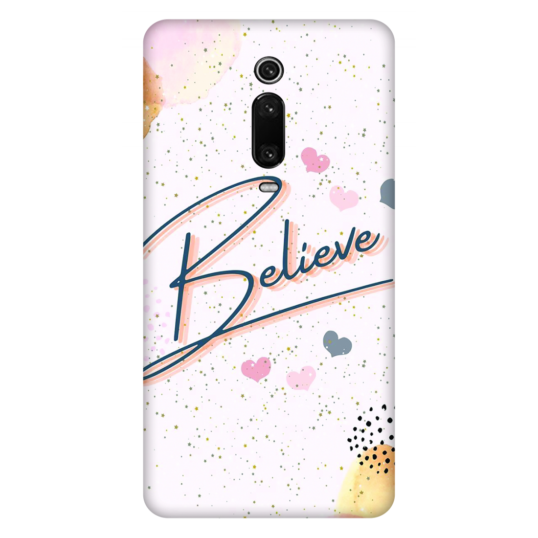 Inspirational Believe Case Redmi K20 Pro