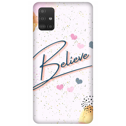 Inspirational Believe Case Samsung Galaxy A51 (2019)