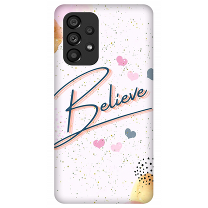 Inspirational Believe Case Samsung Galaxy A53 5G