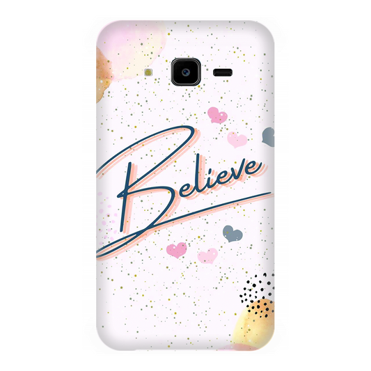 Inspirational Believe Case Samsung Galaxy J7 NXT