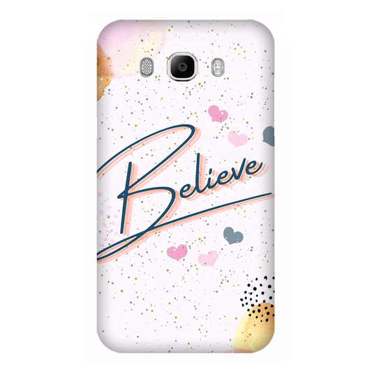 Inspirational Believe Case Samsung Galaxy On8 (2016)