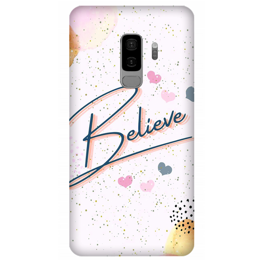 Inspirational Believe Case Samsung Galaxy S9 Plus