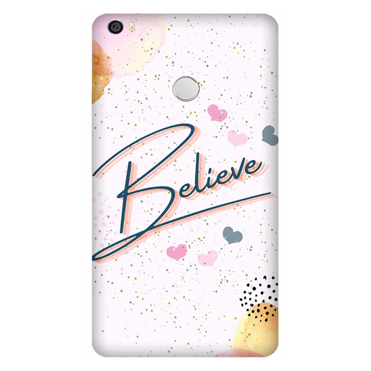 Inspirational Believe Case Xiaomi Mi Max