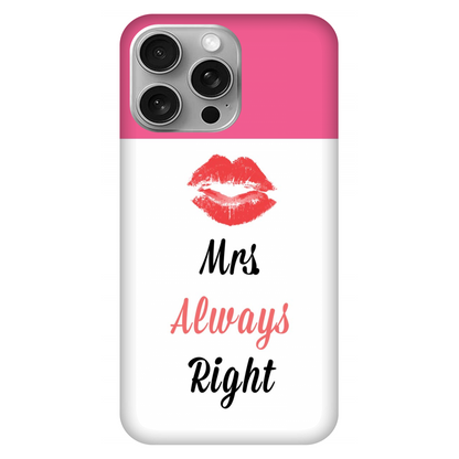 Lips With Mrs. Always Right Case