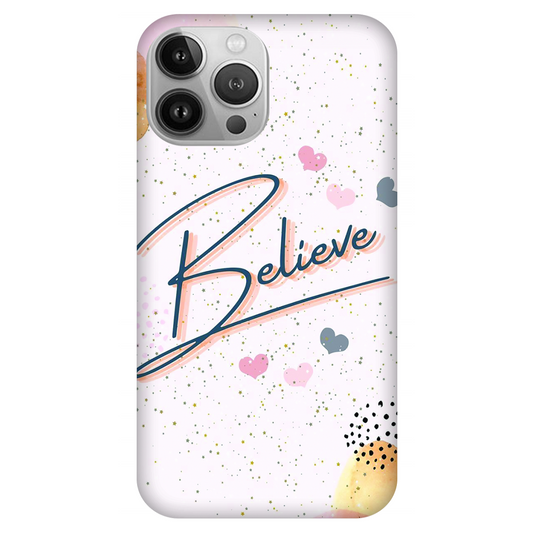 Inspirational Believe Case Apple iPhone 13 Pro Max